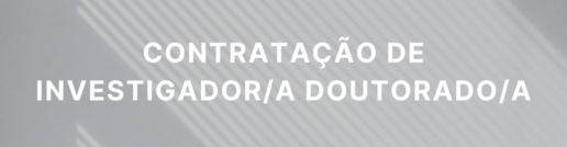 Concurso para contratação de Um Investigador Doutorado | Projetos PRR REF.ª C644876810-00000019 e C625244769-00462300 (R2U Technologies e Agenda Be.Neutral)