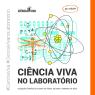 Ciência Viva no Laboratório - 29ª edição