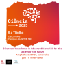 Ciência 2025 | Science of Excellence in Advanced Materials for the Society of the Future | i3N, CICECO and NANOMAT