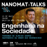 NANOMAT-Talks | Engenharia na Sociedade com Fernando de Almeida Santos, Bastonário da Ordem dos Engenheiros