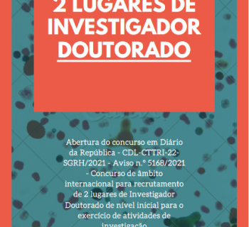Concurso de âmbito internacional para recrutamento de 2 lugares de Investigador Doutorado